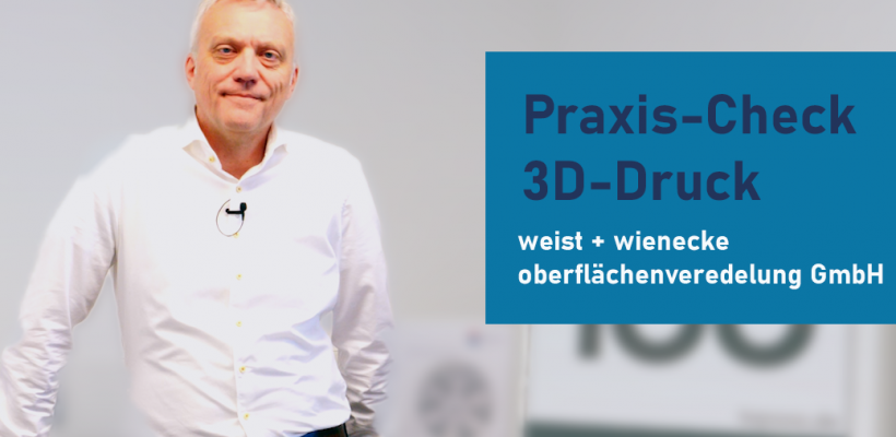 PRAXIS-CHECK 3D-DRUCK BEI WWO
